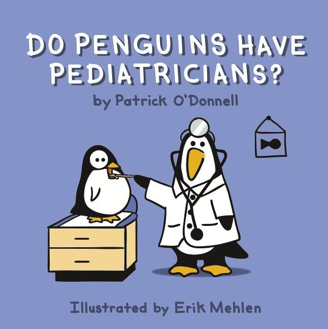 Do Penguins Have Pediatricians? 1