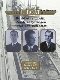 bokomslag German U-boat Aces Karl-Heinz Moehle, Reinhard Hardegen & Horst von Schroeter