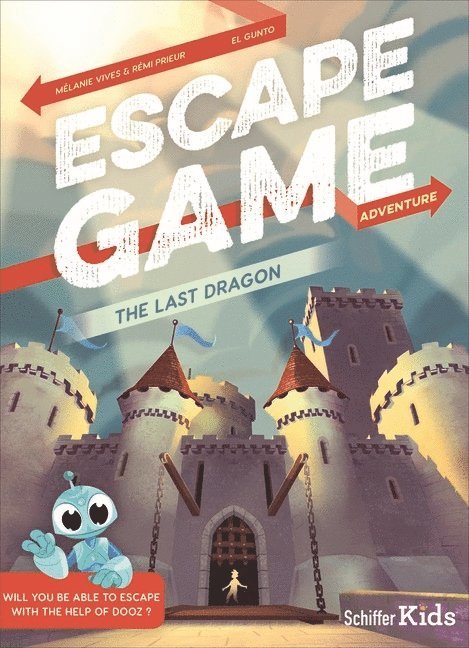 Mélanie Vives, Rémi Prieur, Melanie Vives, Remi Prieur, Melanie Vives - El Gunto - Remi Prieur - Escape Game Adventure: The Last Dragon, Häftad