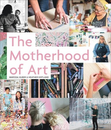 bokomslag Motherhood of Art