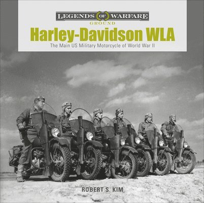 Robert S. Kim, Robert S Kim - Harley-Davidson WLA, Inbunden