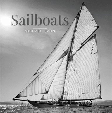 Michael Kahn - Sailboats, Inbunden