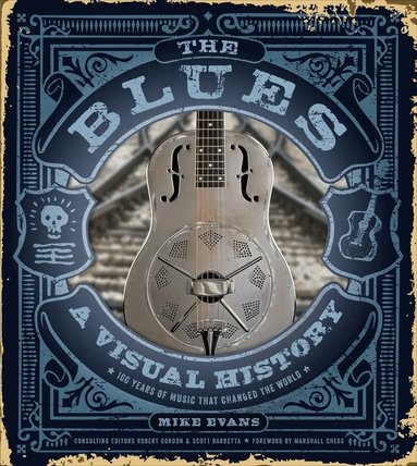 Mike Evans, Scott Barretta, Robert Gordon - Blues, Inbunden