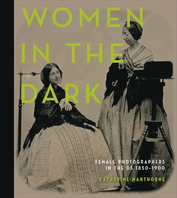 Katherine Manthorne, Katherine Manthorne - Women in the Dark, Inbunden