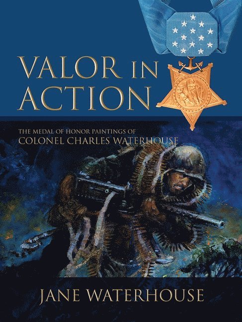 Jane Waterhouse, Jane Waterhouse - Valor in Action, Inbunden