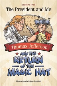 bokomslag Thomas Jefferson and the Return of the Magic Hat