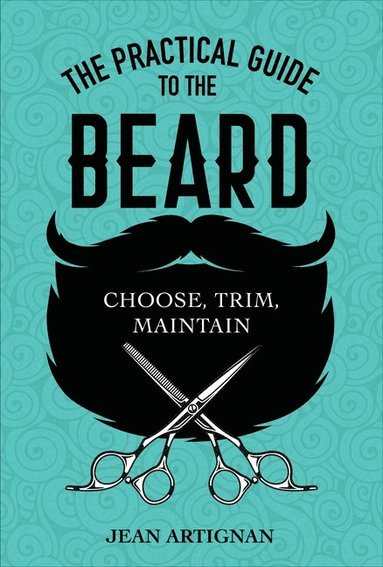 bokomslag The Practical Guide to the Beard