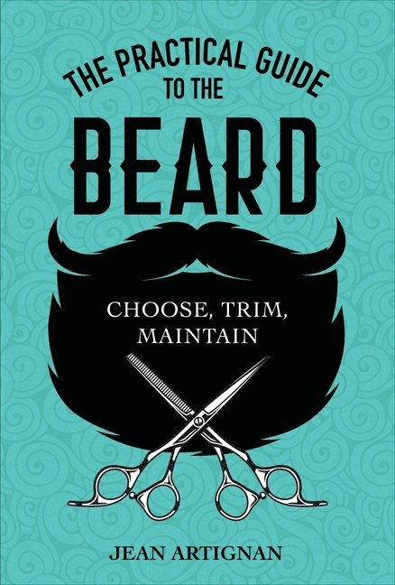 The Practical Guide to the Beard 1