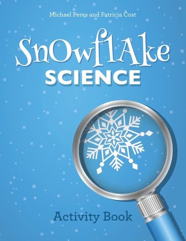 bokomslag Snowflake Science