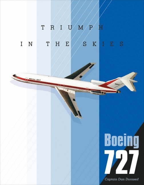 Dan Dornseif, Dan Dornseif - Boeing 727, Inbunden