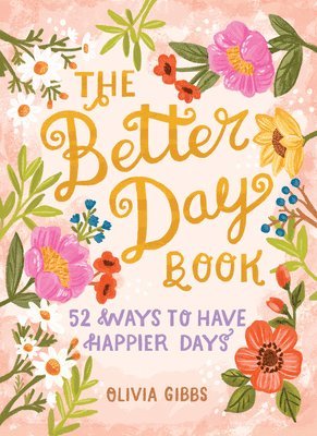 bokomslag The Better Day Book