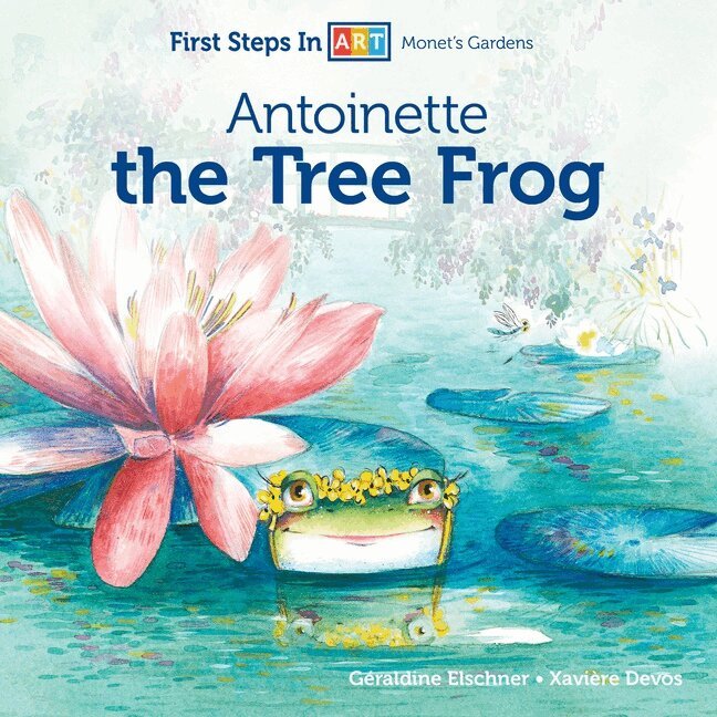 Géraldine Elschner - Xavière Devos - Antoinette the Tree Frog, Kartonnage