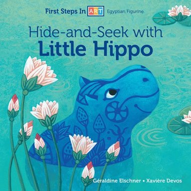 bokomslag Hide-and-Seek with Little Hippo