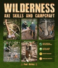 bokomslag Wilderness Axe Skills and Campcraft