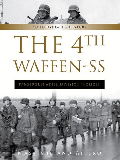 Massimiliano Afiero - 4th Waffen-SS Panzergrenadier Division "Polizei", Inbunden