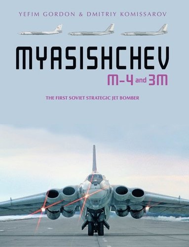 bokomslag Myasishchev M-4 and 3M