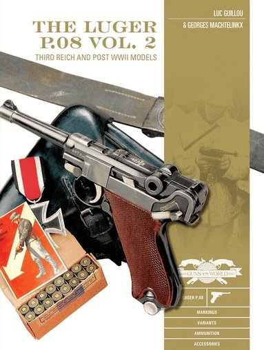 Luc Guillou, Georges Machtelinckx - Luger P.08, Vol. 2, Inbunden