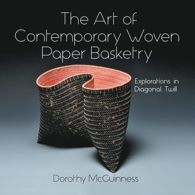 The Art of Contemporary Woven Paper Basketry 1