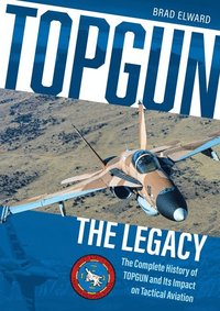 bokomslag TOPGUN: The Legacy