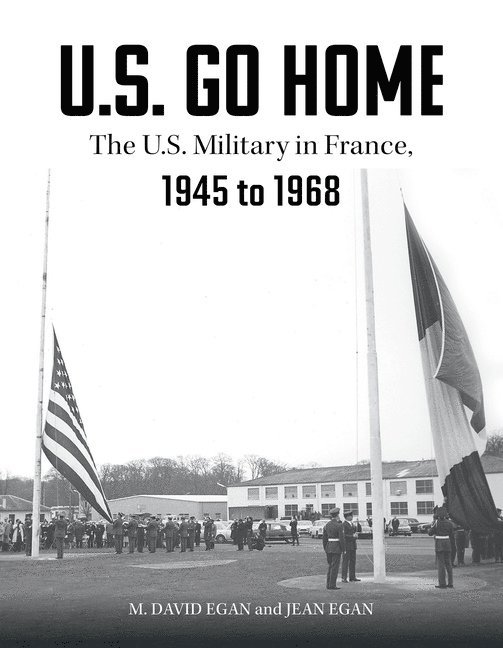 David Egan, Jean Egan, David Egan - Jean Egan - Charles Tilley - U.S. Go Home, Inbunden
