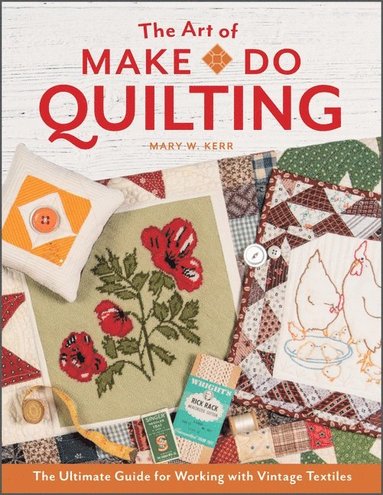 bokomslag The Art of Make-Do Quilting