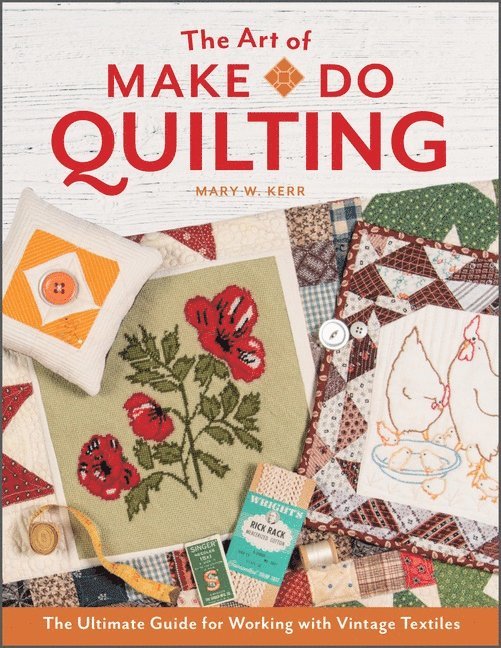 The Art of Make-Do Quilting 1