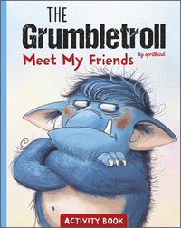 bokomslag The Grumbletroll Meet My Friends Activity Book