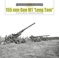bokomslag 155 mm Gun M1 "Long Tom"