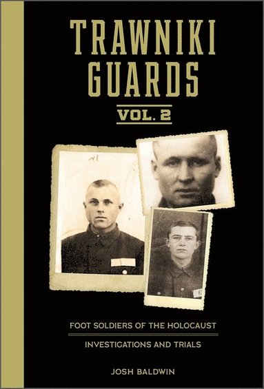 bokomslag Trawniki Guards: Foot Soldiers of the Holocaust