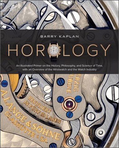 Barry B. Kaplan - Horology, Inbunden