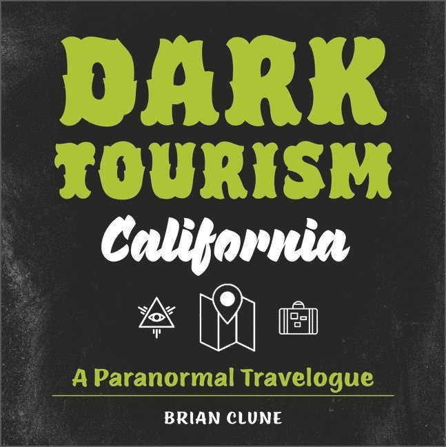Dark Tourism California 1