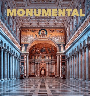 Kunth Verlag - Monumental, Inbunden