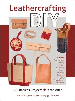 Yoko Ganaha, Piggy Tsujioka - Leathercrafting DIY, Häftad