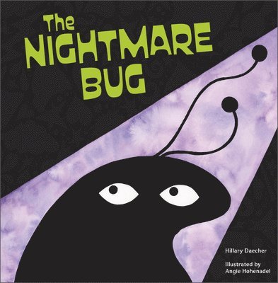 The Nightmare Bug 1