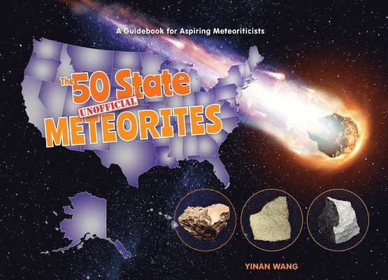 The 50 State Unofficial Meteorites 1