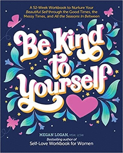 Be Kind to Yourself 1