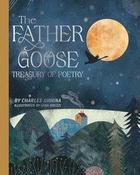 bokomslag The Father Goose Treasury of Poetry