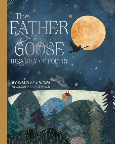 Charles Ghigna - Father Goose Treasury of Poetry, Inbunden