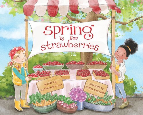 Spring Is for Strawberries 1