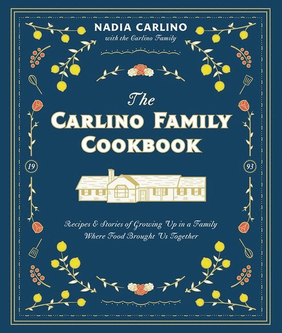 The Carlino Family Cookbook 1