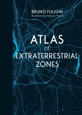 bokomslag Atlas of Extraterrestrial Zones