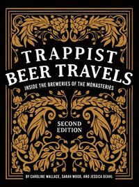 bokomslag Trappist Beer Travels, Second Edition
