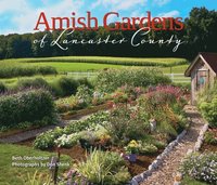 bokomslag Amish Gardens of Lancaster County