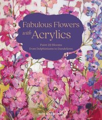 bokomslag Fabulous Flowers with Acrylics