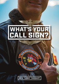 bokomslag What's Your Call Sign?