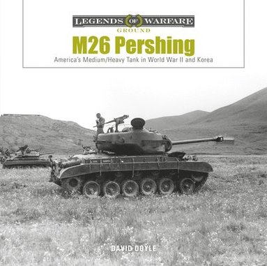 David Doyle - M26 Pershing, Inbunden