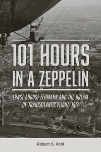 bokomslag 101 Hours in a Zeppelin