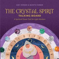 bokomslag The Crystal Spirit Talking Board: A Spiritual Power Tool for Light Workers