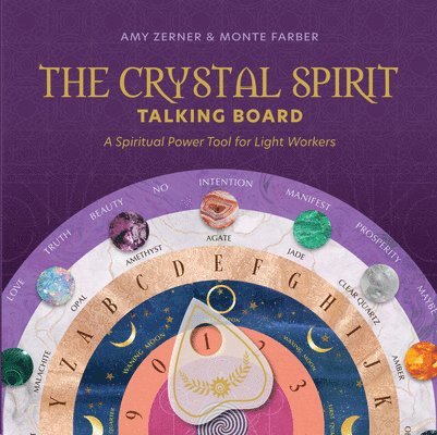 The Crystal Spirit Talking Board and Guidebook: A Spiritual Power Tool for Light Workers 1