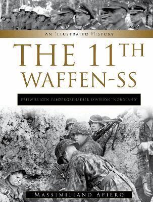 Massimiliano Afiero - 11th Waffen-SS Freiwilligen Panzergrenadier Division “Nordland”, Inbunden